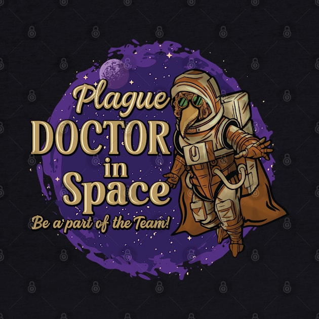 Plague Doctor in Space - Is the Doctor in? by Graphic Duster